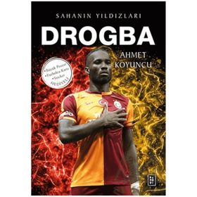 Drogba Sahanın Yıldızları Ahmet Koyuncu