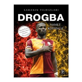 Drogba Sahanın Yıldızları Ahmet Koyuncu