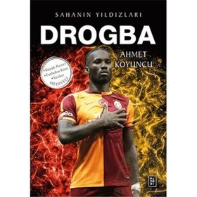 Drogba Sahanın Yıldızları Ahmet Koyuncu