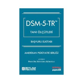 DSM-5-TR Tanı Ölçütleri Başvuru El Kitabı - Esenkal Yayıncılık
