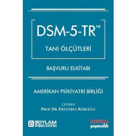 DSM-5-TR Tanı Ölçütleri Başvuru El Kitabı - Esenkal Yayıncılık
