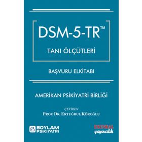 DSM-5-TR Tanı Ölçütleri Başvuru El Kitabı - Esenkal Yayıncılık