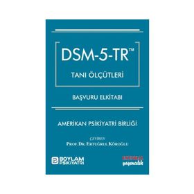 DSM-5-TR Tanı Ölçütleri Başvuru El Kitabı - Esenkal Yayıncılık