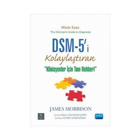 DSM-5’i Kolaylaştıran Klinisyenler için Tanı Rehberi - James Morrison
