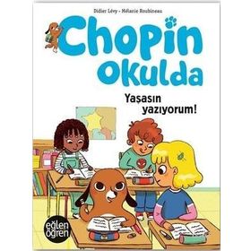 Dstil Tasarım Eğlen Öğren Chopin Okulda Yaşasın Yazıyorum! - Didier Lévy