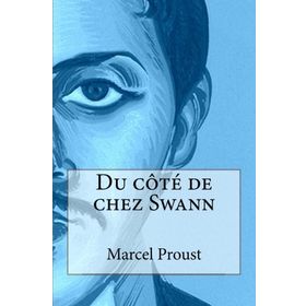 Du Cote De Chez Swann - Marcel Proust