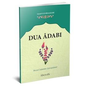 Dua Adabı - Ziyaeddin Gümüşhanevi