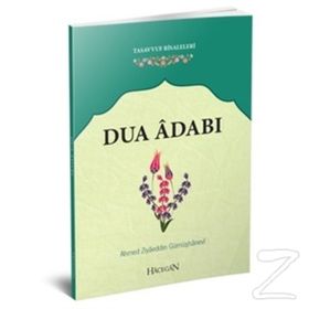 Dua Adabı - Ziyaeddin Gümüşhanevi