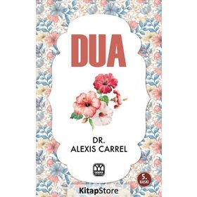 Dua - Alexis Carrel