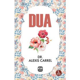 Dua - Alexis Carrel