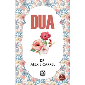 Dua - Alexis Carrel