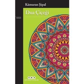 Dua Çiçeği - Kamuran Şipal