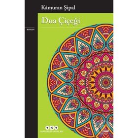 Dua Çiçeği - Kamuran Şipal