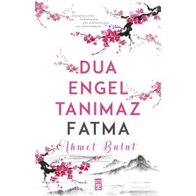 Dua Engel Tanımaz Fatma - Ahmet Bulut