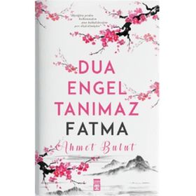 Dua Engel Tanımaz Fatma - Ahmet Bulut