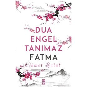 Dua Engel Tanımaz Fatma - Ahmet Bulut