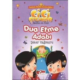 Dua Etme Adabı - Şeker Yağmuru - Nezihe Ak İnci