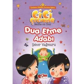 Dua Etme Adabı - Şeker Yağmuru - Nezihe Ak İnci