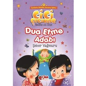 Dua Etme Adabı - Şeker Yağmuru - Nezihe Ak İnci