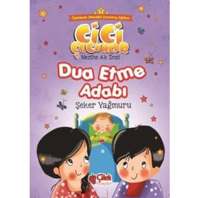 Dua Etme Adabı - Şeker Yağmuru - Nezihe Ak İnci