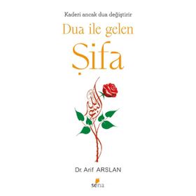 DUA İLE GELEN ŞIFA - ARIF ARSLAN