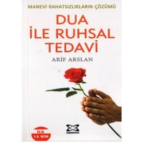 DUA İLE RUHSAL TEDAVI - ARIF ARSLAN