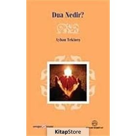 DUA NEDIR? - AYHAN TEKİNEŞ