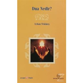 DUA NEDIR? - AYHAN TEKİNEŞ