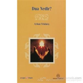 DUA NEDIR? - AYHAN TEKİNEŞ