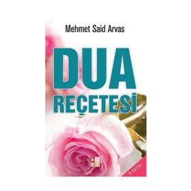 DUA REÇETESİ - MEHMET SAIT ARVAS