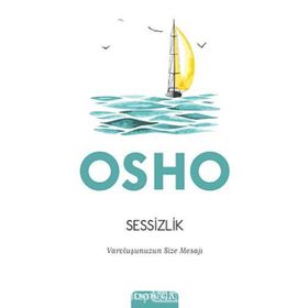 Dua-Sessizliğin Şarkısı - Osho Bhagman Shree Rajneesh