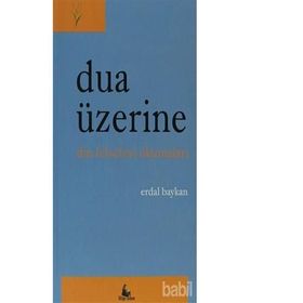 Dua Üzerine - Erdal Baykan