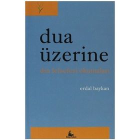 Dua Üzerine - Erdal Baykan