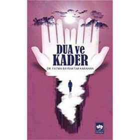 Dua ve Kader / Fatma Bayraktar Karahan