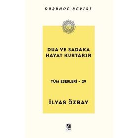 Dua ve Sadaka Hayat Kurtarır İlyas Özbay