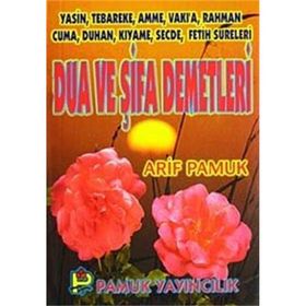 Dua ve Şifa Demetleri Yas-004 - H. Arif Pamuk