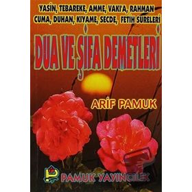 Dua ve Şifa Demetleri Yas-004 - H. Arif Pamuk