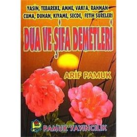 Dua ve Şifa Demetleri Yas-004 - H. Arif Pamuk
