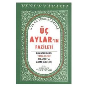 DUA VE TESBIHLERIYLE ÜÇ AYLAR'IN FAZILETI (DERGI BOY) (D39) - YUSUF TAVASLI
