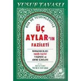 DUA VE TESBIHLERIYLE ÜÇ AYLAR'IN FAZILETI (DERGI BOY) (D39) - YUSUF TAVASLI