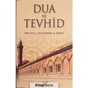 DUA VE TEVHID - MACIB B. SÜLEYMAN ER-RASSI