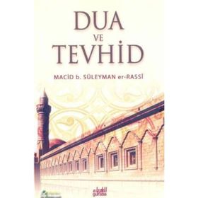 DUA VE TEVHID - MACIB B. SÜLEYMAN ER-RASSI