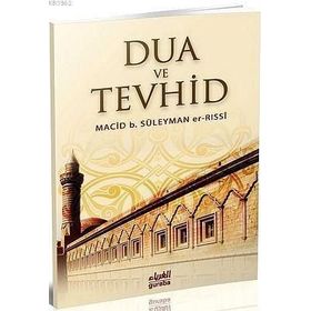 DUA VE TEVHID - MACIB B. SÜLEYMAN ER-RASSI
