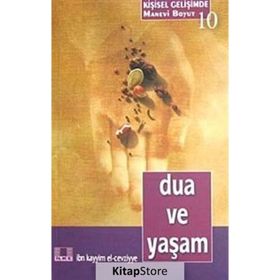 DUA VE YAŞAM - İBNÜ´L KAYYIM EL-CEVZIYYE