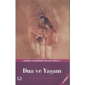DUA VE YAŞAM - İBNÜ´L KAYYIM EL-CEVZIYYE