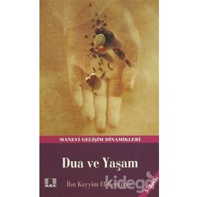 DUA VE YAŞAM - İBNÜ´L KAYYIM EL-CEVZIYYE