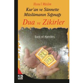 DUA VE ZIKIRLER - MUHAMMED BIN SAID EL-KAHTANI