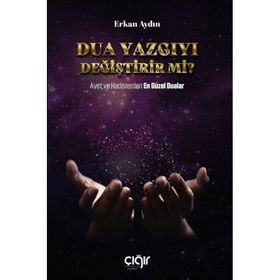 Dua Yazgıyı Değiştirir Mi? Erkan Aydın
