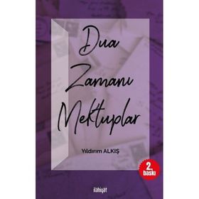 Dua Zamanı Mektuplar - Yıldırım Alkış
