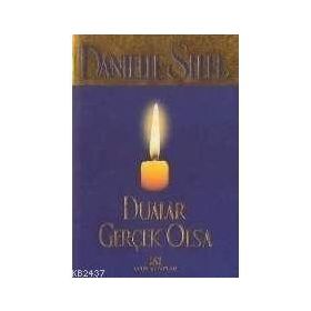 DUALAR GERÇEK OLSA - DANIELLE STEEL